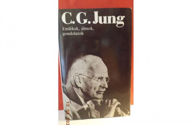 C.G. Jung: Emlkek, lmok, gondolatok