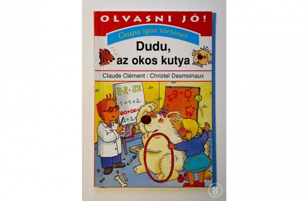 C. Clment - C. Desmoinaux: Dudu, az okos kutya (Csak szemlyesen!)