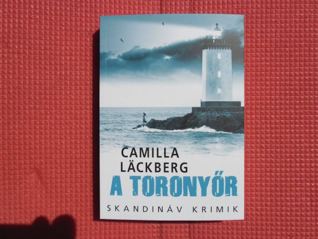 Camilla Lackberg: A toronyr /Skandinv krimik/