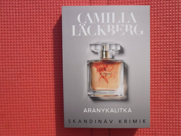 Camilla Lackberg: Aranykalitka /Skandinv krimik/
