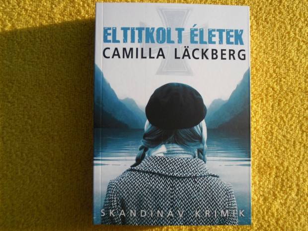 Camilla Lackberg: Eltitkolt letek /Skandinv krimik/