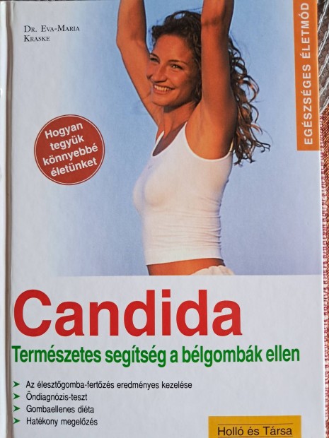 Candida Termszetes Segtsg A Blgombk Ellen 