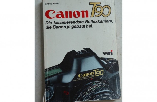 Canon T90 nmet nyelv lersa a legteljesebb a vilgon 270 oldal