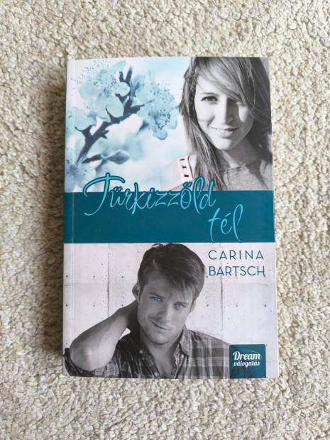 Carina Bartsch: Trkizzld tl