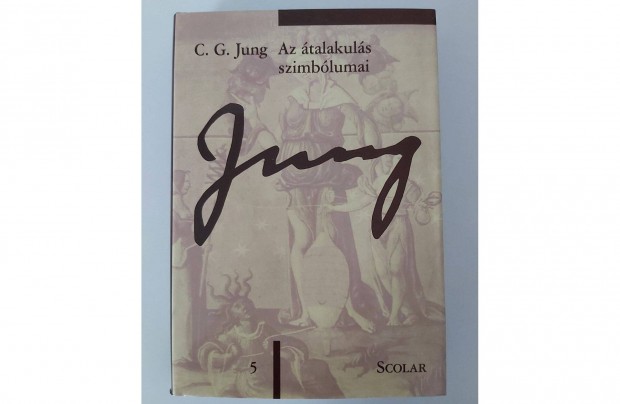 Carl Gustav Jung: Az talakuls szimblumai (j pld.)