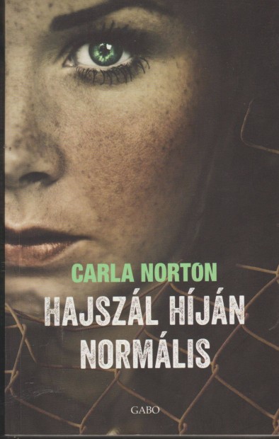 Carla Norton: Hajszl hjn normlis