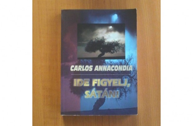 Carlos Annacondia: Ide figyelj, stn