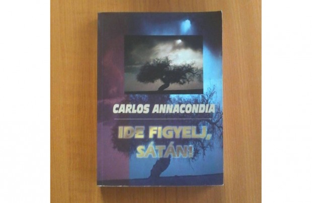 Carlos Annacondia: Ide figyelj, stn