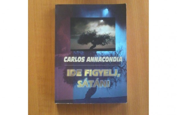 Carlos Annacondia: Ide figyelj, stn