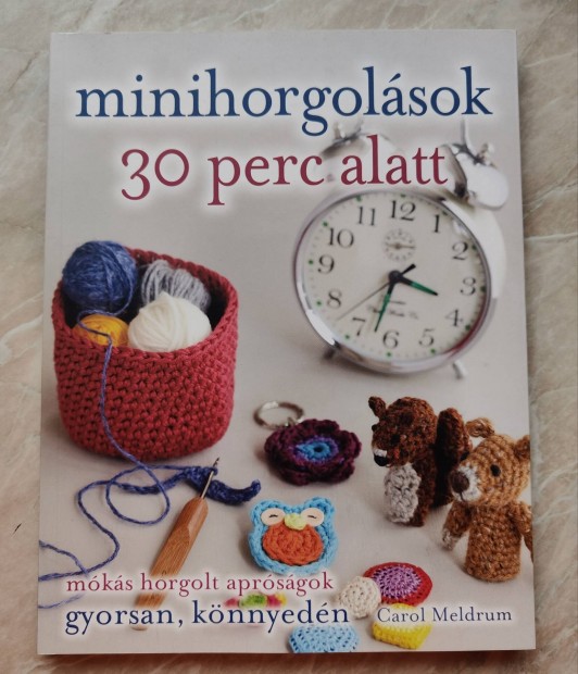 Carol Meldrum: Minihorgolsok 30 perc alatt