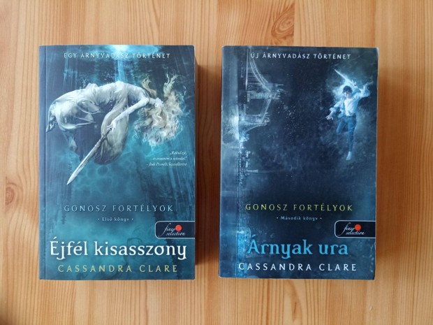 Cassandra Clare - jfl kisasszony + rnyak ura. Gonosz fortlyok 1-2