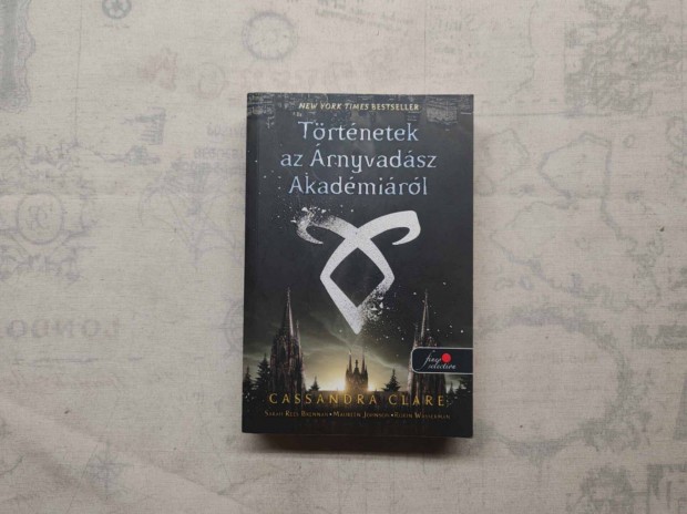 Cassandra Clare - Trtnetek az rnyvadsz Akadmirl (1-10.)