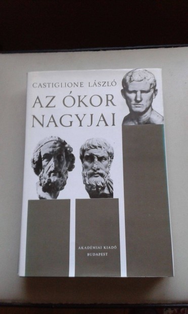 Castiglione Lszl: Az kor nagyjai, 1971. trtnelem, antik kor