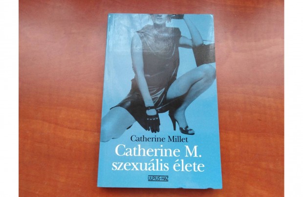 Catherine M. szexulis lete - Catherine Millet