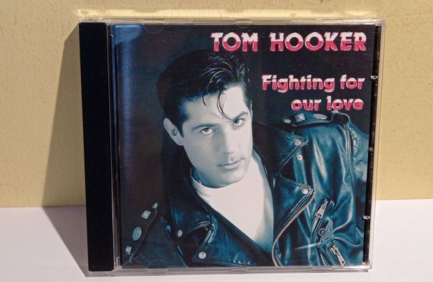 Cd Tom Hooker Fighting For Our Love