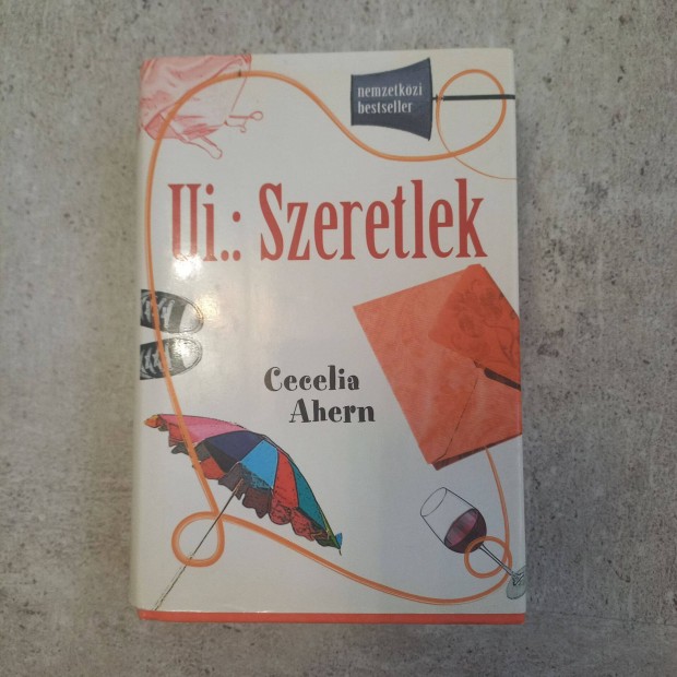 Cecelia Ahern: Ui.: Szeretlek