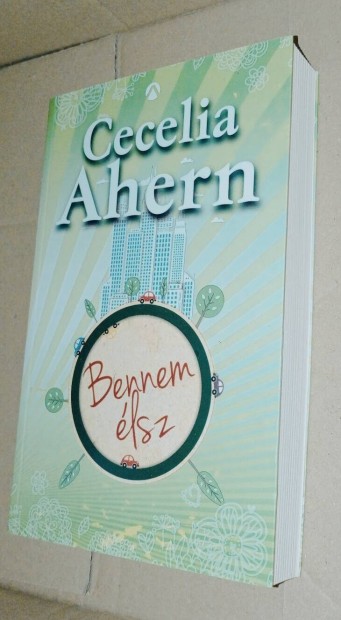 Cecelia Ahern : Bennem lsz c. knyve 