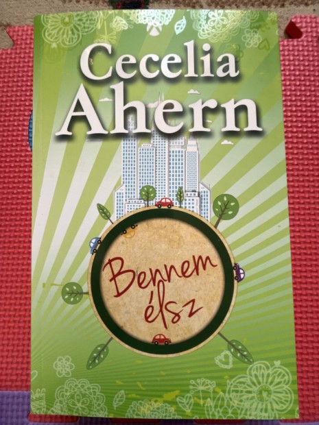 Ceclia Ahern - Bennem lsz
