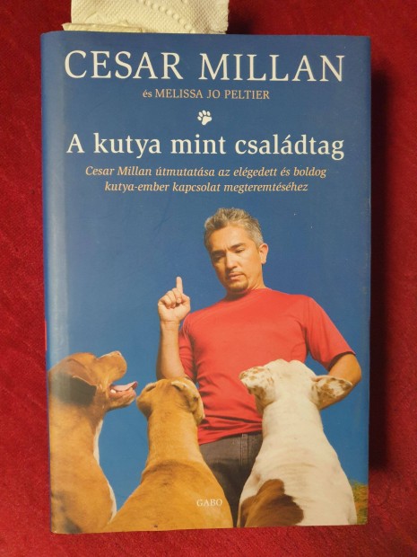 Cesar Millan - A kutya mint csaldtag