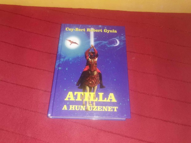 Cey-Bert Rbert Gyula: Atilla (sk s hsk 1.)