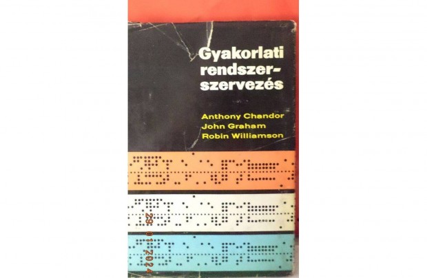 Chandor - Graham - Willimson: Gyakorlati rendszerszervezs