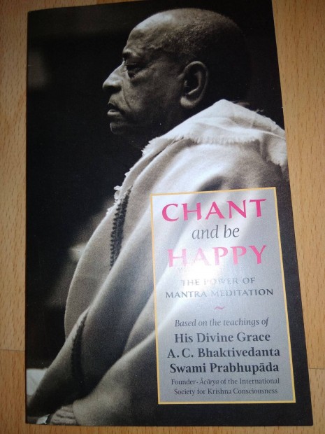 Chant and Be Happy, Kntlj s lgy boldog angol meditci knyv