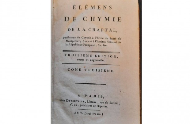 Chaptal: lments de la Chymie. 1796 - kmiai szakknyv