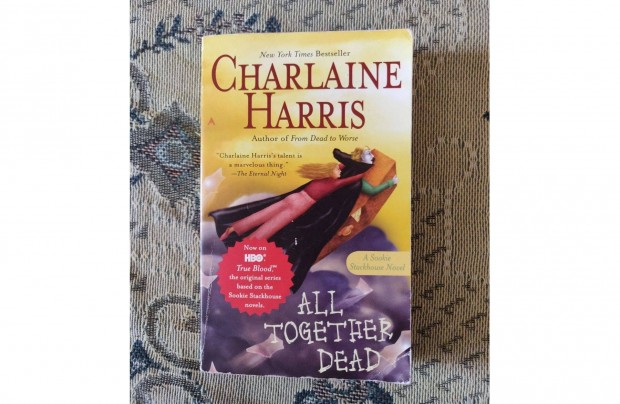 Charlaine Harris All together dead angol nyelv vmpros, romantikus