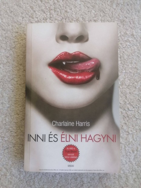 Charlaine Harris: Inni s lni hagyni (True Blood 3.)