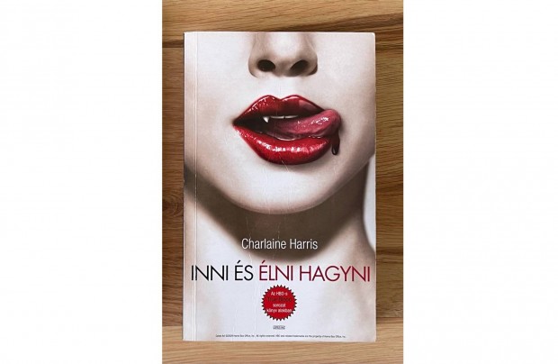 Charlaine Harris - Inni s lni hagyni (True Blood)