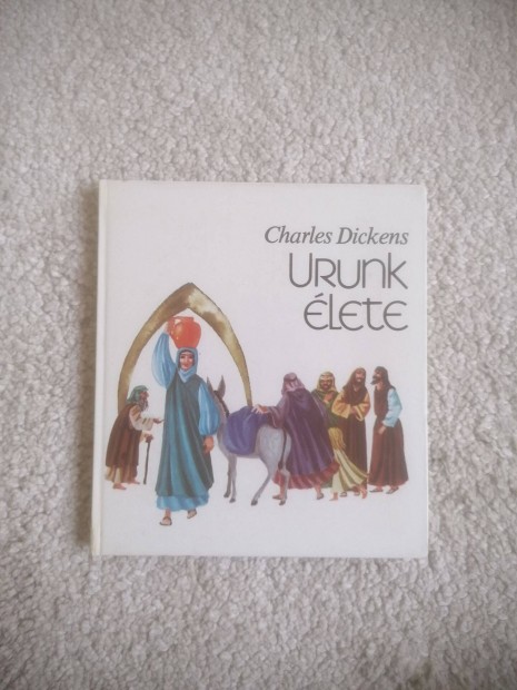 Charles Dickens: Urunk lete