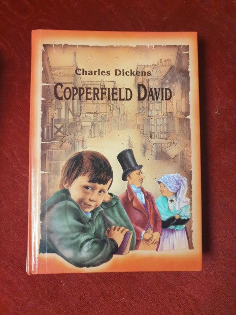 Charles Dickens - Copperfield David / Gyermekvek, ifjsg