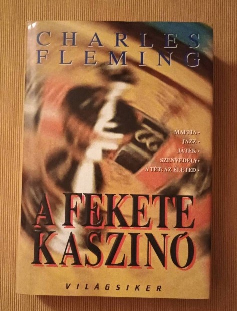 Charles Fleming: A fekete kaszin 