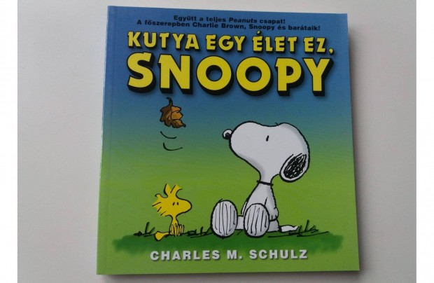 Charles M. Schulz: Kutya egy let ez, Snoopy (j pld.)