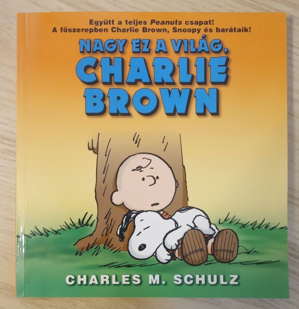 Charles M. Schulz - Nagy ez a vilg, Charlie Brown (kpregny)