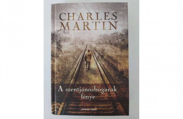 Charles Martin: A szentjnosbogarak fnye