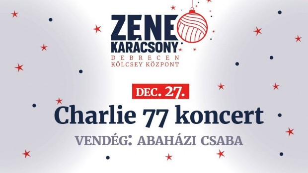 Charlie 77-Debrecen-december 27-2 jegy-6.900 Ft/db