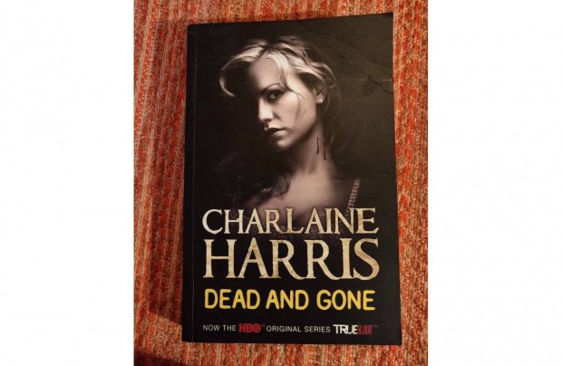 Charline Harris - Dead and gone angol nyelv vmpr regny True Blood