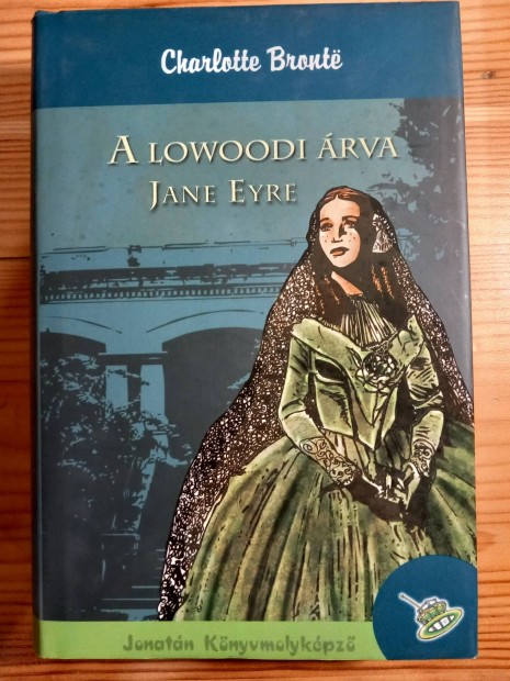 Charlotte Bront: A lowoodi rva - Jane Eyre