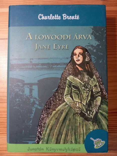 Charlotte Brontë: A lowoodi árva - Jane Eyre
