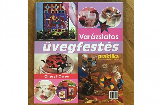 Cheryl Owen: Varázslatos üvegfestés