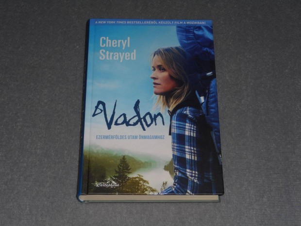 Cheryl Strayed - Vadon - Ezermrfldes utam nmagamhoz