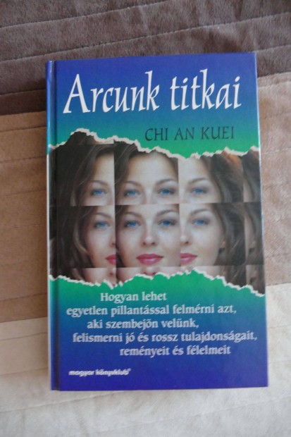 Chi An Kuei : Arcunk titkai