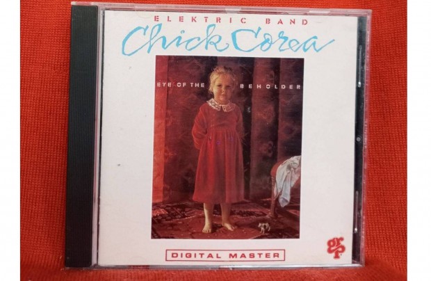 Chick Corea Electric Band - Eye Of The Beholder CD
