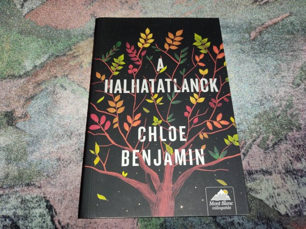 Chloe Benjamin - Halhatatlanok 