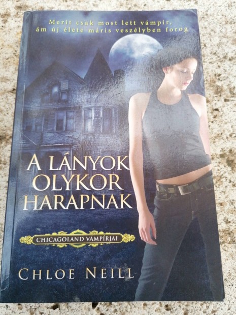 Chloe Neill - A lnyok olykor harapnak