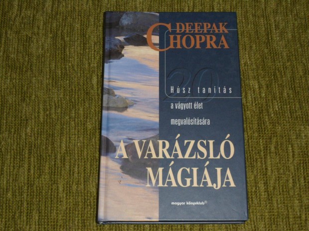 Chopra: A varzsl mgija - Hsz tants a vgyott let megvalsts