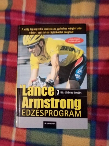 Chris Carmichael Lance Armstrong: A Lance Armstrong edzsprogram