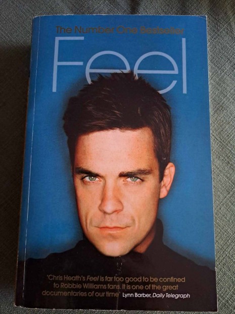 Chris Heath - Feel : Robbie Williams