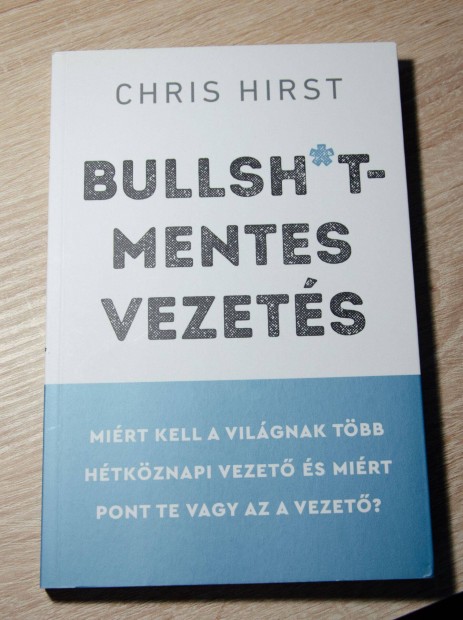 Chris Hirst - Bullshit-mentes vezets